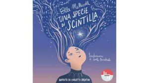 Lee más sobre el artículo La editora Fabler publica el audiolibro “Una specie di scintilla”