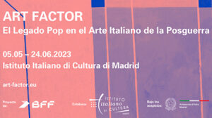 Lee más sobre el artículo Llega a Madrid la exposición Art Factor – El Legado Pop en el arte italiano de la posguerra