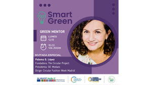 Lee más sobre el artículo Paloma G. López, fundadora de The Circular Project, protagonista en el nuevo taller Smart Green – 12 de agosto
